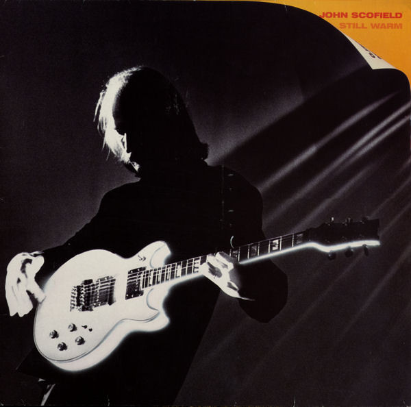 John Scofield Still Warm LP/1986/Jazz/US/Nm