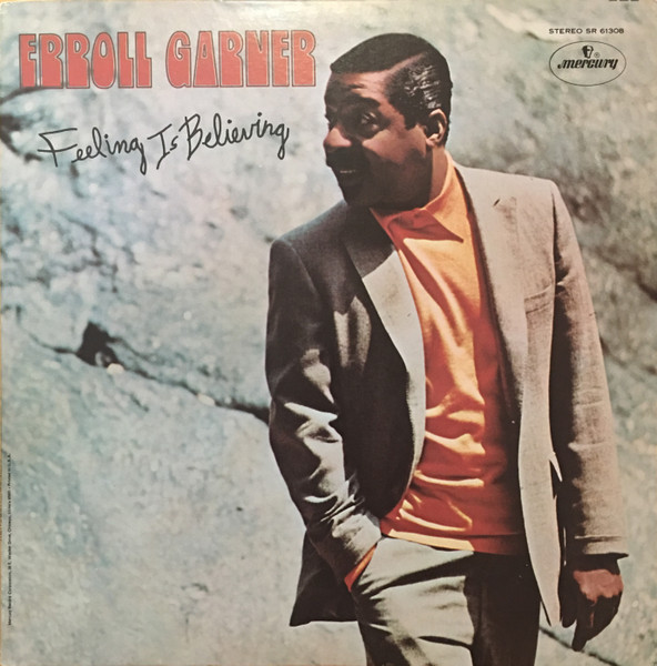 Erroll Garner 'Feeling Is Believing' LP/1970/jazz/US/Nm Erroll Garner 'Feeling Is Believing' LP/1970/jazz/US/Nm