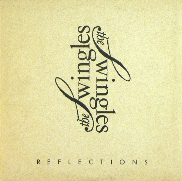 The Swingles 'Reflections' LP/1987/Jazz/Bulgaria/Nm The Swingles 'Reflections' LP/1987/Jazz/Bulgaria/Nm