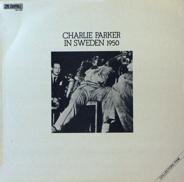 Charlie Parker Charlie Parker In Sweden 1950 LP/1959/1983/Jazz/Yugoslavia/Nm