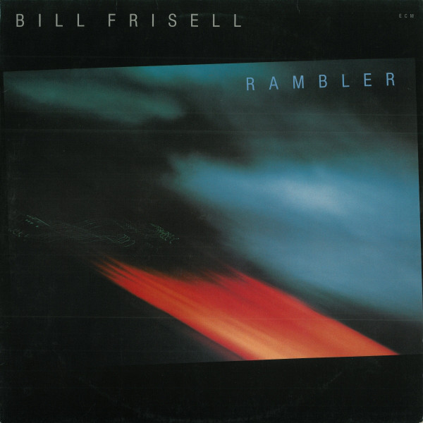 Bill Frisell 'Rambler' LP/1985/Jazz/Germany/Nm Bill Frisell 'Rambler' LP/1985/Jazz/Germany/Nm