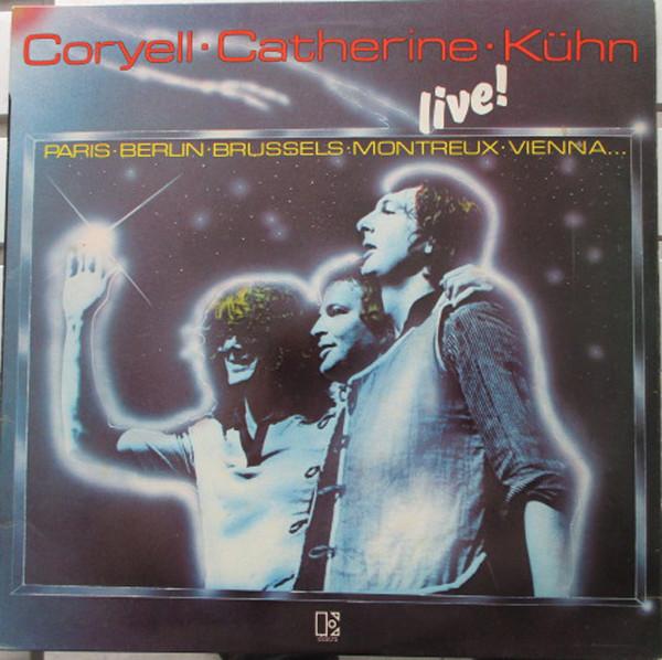Larry Coryell, Philip Catherine, Joachim K?hn 'Live !' LP/1980/Free Jazz/Germany/Nm Larry Coryell, Philip Catherine, Joachim K?hn 'Live !' LP/1980/Free Jazz/Germany/Nm