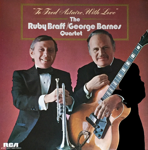 Ruby Braff George Barnes Quartet To Fred Astaire With Love LP/1972/Jazz/UK/Nm