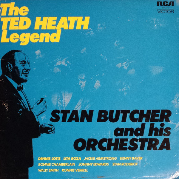 Stan Butcher & His Orchestra 'The Ted Heath Legend' 2LP/1972/Jazz/UK/Nm Stan Butcher & His Orchestra 'The Ted Heath Legend' 2LP/1972/Jazz/UK/Nm