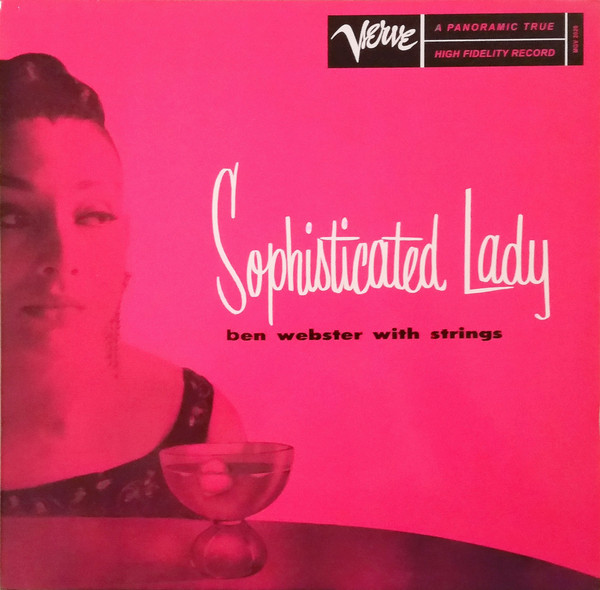 Ben Webster With Strings 'Sophisticated Lady' LP/1955/2007/Jazz/Europe/Nm Ben Webster With Strings 'Sophisticated Lady' LP/1955/2007/Jazz/Europe/Nm