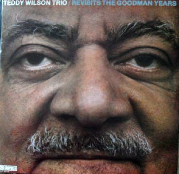 Teddy Wilson Trio Revisits The Goodman Years LP/1982/1983/Jazz/Yugoslavia/Nm