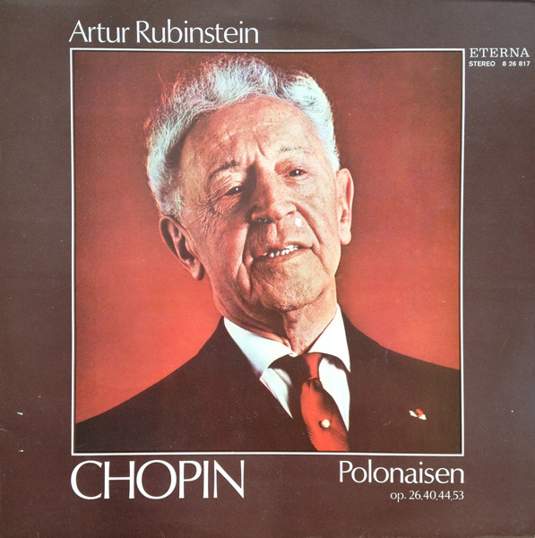Frederic Chopin, Artur Rubinstein 'Polonaisen Op. 26, 40, 44, 53' LP/1976/Classical/Germany/Nm