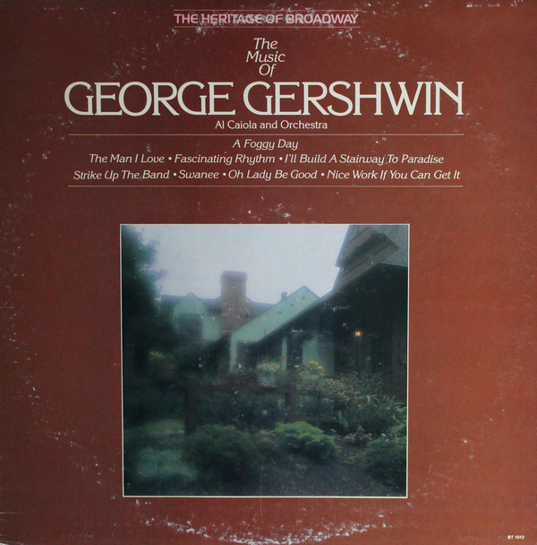 Al Caiola And His Orchestra 'The Music Of George Gershwin' LP/1980/Jazz/US/Nm Al Caiola And His Orchestra 'The Music Of George Gershwin' LP/1980/Jazz/US/Nm