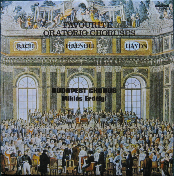 Johann Sebastian Bach, Miklos Erdelyi Favourite Oratorio Choruses LP/1980/Classical/Hungary/Nm