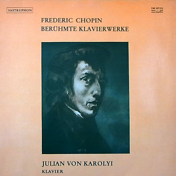 Frederic Chopin, Julian Von Karolyi Beruhmte Klavierwerke LP/1980/Classical/Germany/Nm