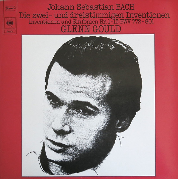 Johann Sebastian Bach, Glenn Gould 'Die Zwei- Und Dreistimmigen Inventionen' LP/1975/Clas/Germany/Nm Johann Sebastian Bach, Glenn Gould 'Die Zwei- Und Dreistimmigen Inventionen' LP/1975/Clas/Germany/Nm