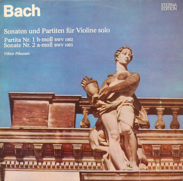 Johann Sebastian Bach, Viktor Pikaisen Sonaten Und Partiten Fur Violine LP/1975/Classic/Germany/Nm