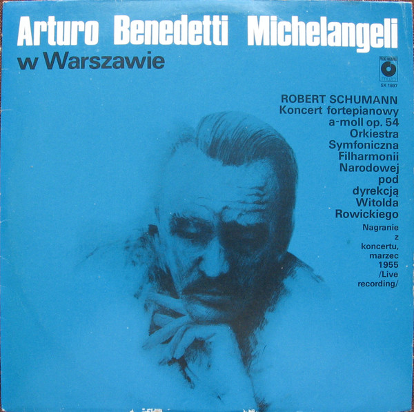 Robert Schumann Arturo Benedetti Michelangeli W Warszawie LP/1981/Classical/Poland/Nm