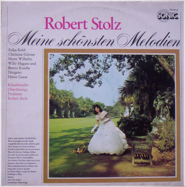 Robert Stolz, Heinz Geese Meine Schonsten Melodien LP/1979/Classical/Germany/Nm