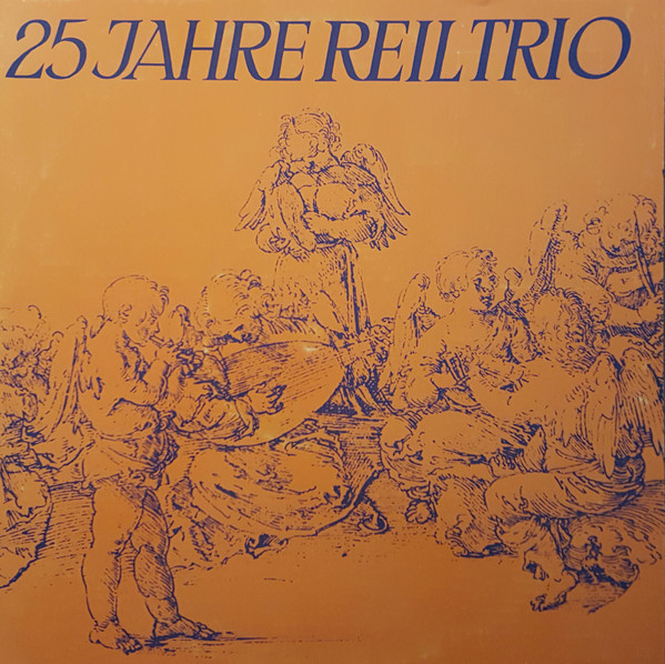 Das Reil-Trio 25 Jahre Reil-Trio LP/1997/Classical/Germany/Nm