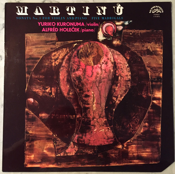 Bohuslav Martinu 'Sonata No. 3 For Violin And Piano, Five Madrigals' LP/1969/1981/Classical/Czech/Nm
