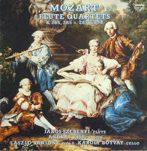 Wolfgang Amadeus Mozart, Janos Szebenyi 'Flute Quartets' LP/1981/Classical/Hungary/Nm Wolfgang Amadeus Mozart, Janos Szebenyi 'Flute Quartets' LP/1981/Classical/Hungary/Nm
