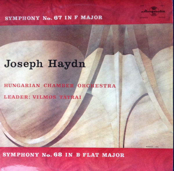 Joseph Haydn, Vilmos Tatrai Symphony No. 67, Symphony No. 68 LP/1971/Classical/Hungary/Nm