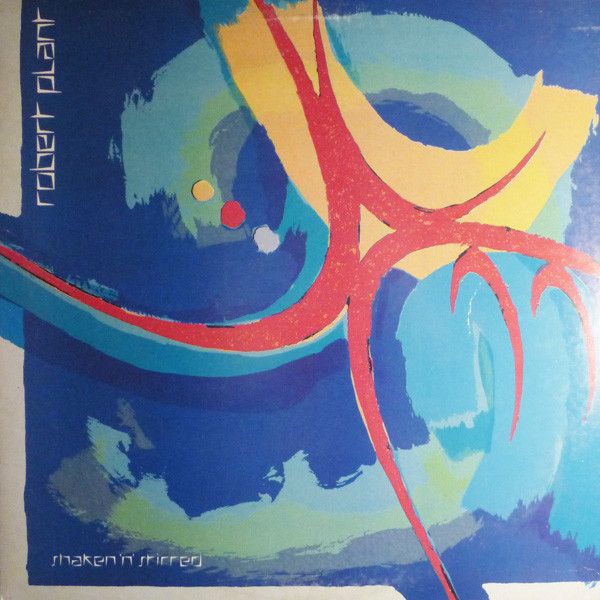 Robert Plant 'Shaken‘ n’ Stirred' LP/1985/Rock/Germany/Nm Robert Plant 'Shaken‘ n’ Stirred' LP/1985/Rock/Germany/Nm