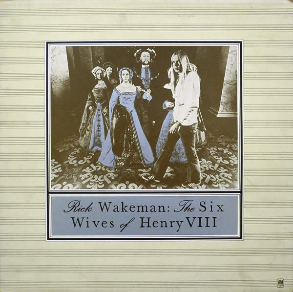 Rick Wakeman The Six Wives Of Henry VIII LP/1973/Prog Rock/USA/Ex