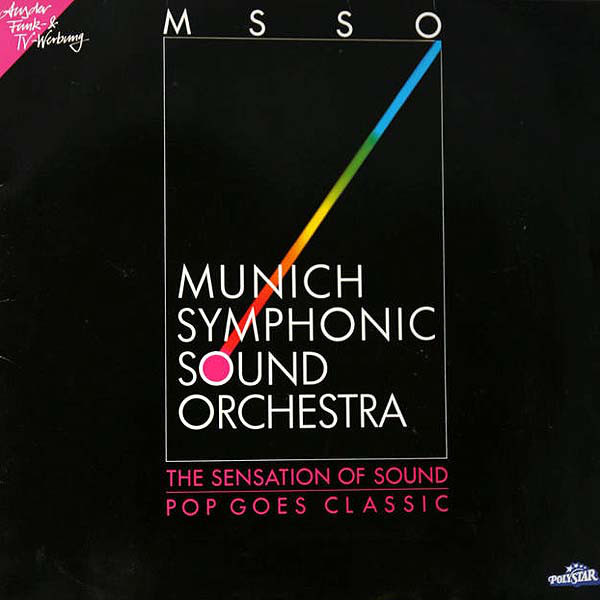 Munich Symphonic Sound Orchestra The Sensation Of Sound - Pop Goes Classic LP/1988/Pop/Germany/Nm