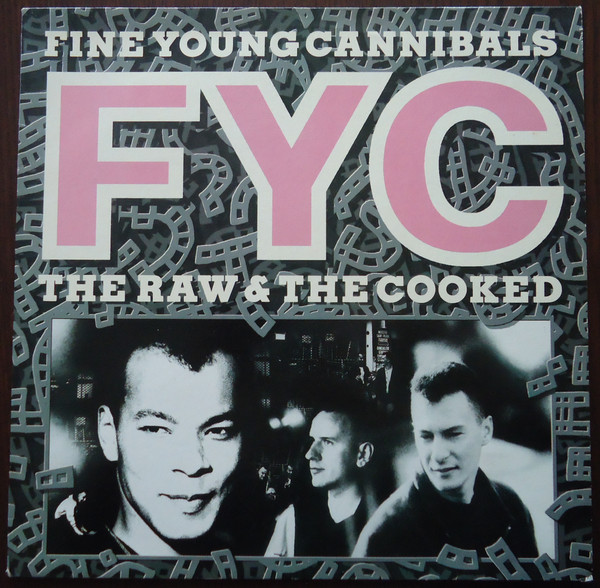 Fine Young Cannibals 'The Raw & The Cooked' LP/1987/Pop/Holland/Nm Fine Young Cannibals 'The Raw & The Cooked' LP/1987/Pop/Holland/Nm