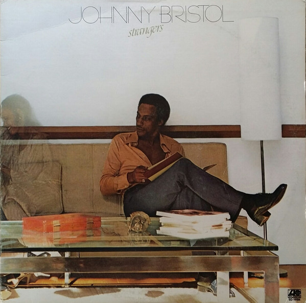 Johnny Bristol 'Strangers' LP/1978/Soul/UK/Nm Johnny Bristol 'Strangers' LP/1978/Soul/UK/Nm