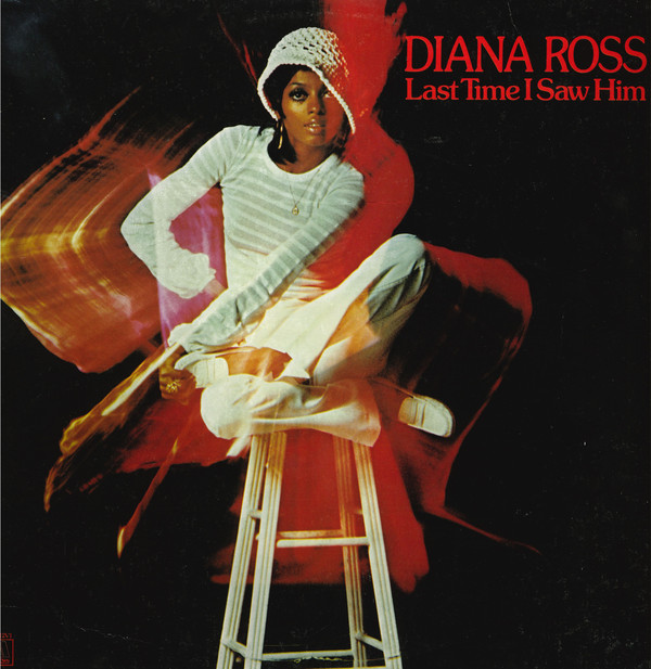Diana Ross 'Last Time I Saw Him' LP/1973/1974/Pop/Spain/Nm Diana Ross 'Last Time I Saw Him' LP/1973/1974/Pop/Spain/Nm