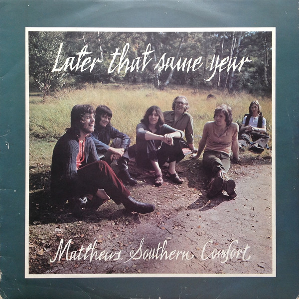 Matthews Southern Comfort 'Later That Same Year' LP/1970/Folk Rock/UK/Nm