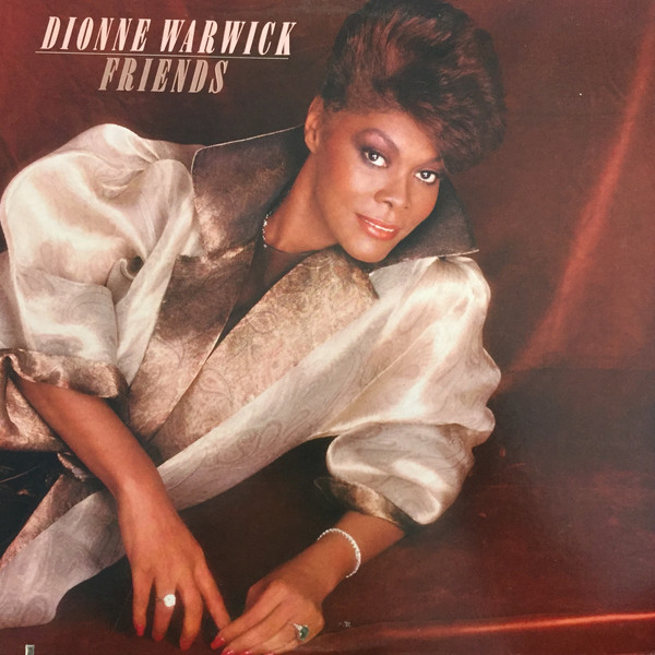 Dionne Warwick 'Friends' LP/1985/Pop/US/Nm Dionne Warwick 'Friends' LP/1985/Pop/US/Nm