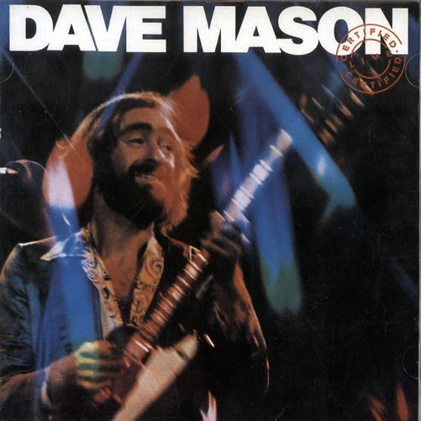 Dave Mason 'Certified Live' 2LP/1976/Rock/US/Nm Dave Mason 'Certified Live' 2LP/1976/Rock/US/Nm