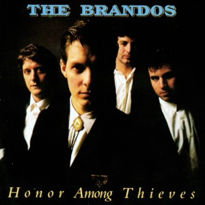 The Brandos 'Honor Among Thieves' LP/1987/Rock/US/Nm