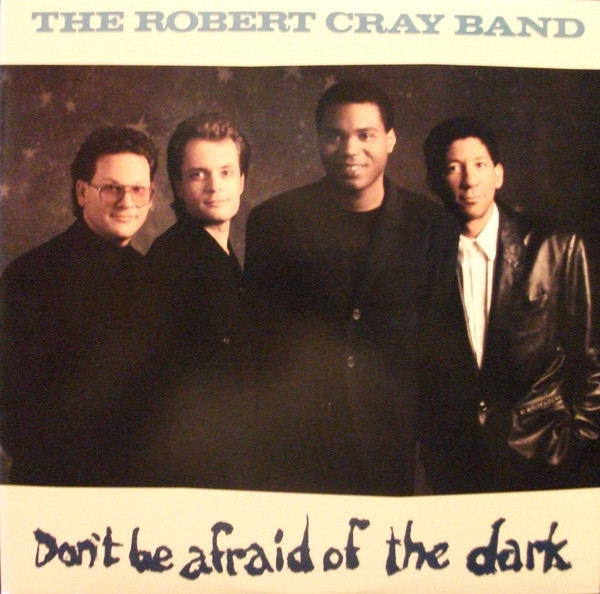 The Robert Cray Band Dont Be Afraid Of The Dark LP/1988/Blues Rock/Germany/Nm