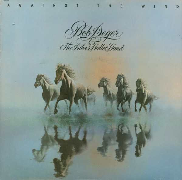 Bob Seger And The Silver Bullet Band Against The Wind LP/1980/Rock/Germany/Nm