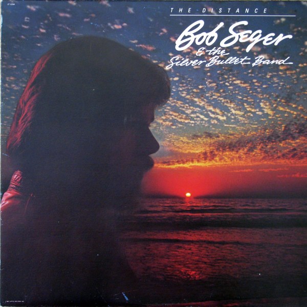 Bob Seger And The Silver Bullet Band 'The Distance' LP/1982/Rock/US/Nm