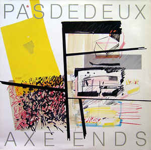Pas De Deux 'Axe Ends' LP/1983/Pop/Germany/Nm Pas De Deux 'Axe Ends' LP/1983/Pop/Germany/Nm