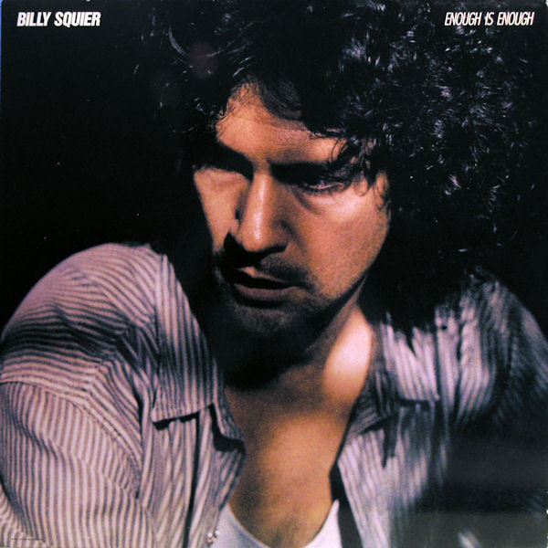 Billy Squier 'Enough Is Enough' LP/1986/Rock/US/Nm Billy Squier 'Enough Is Enough' LP/1986/Rock/US/Nm