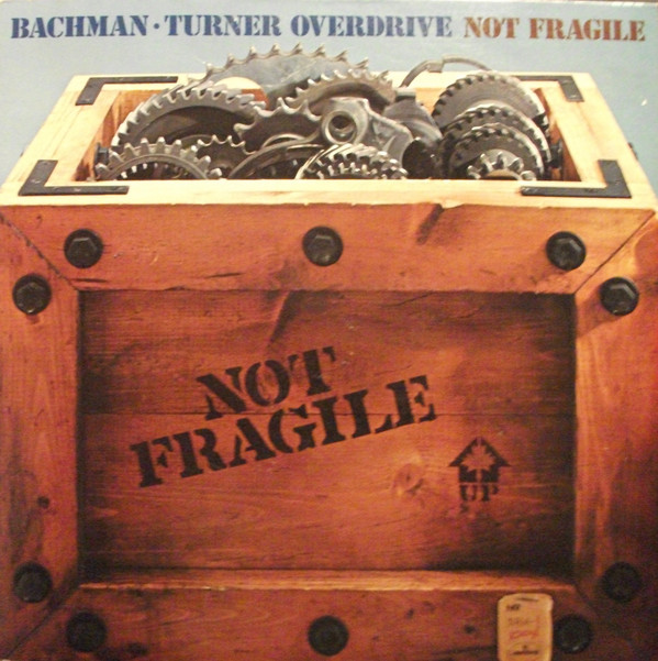 Bachman Turner Overdrive 'Not Fragile' LP/1974/Rock/US/Nm
