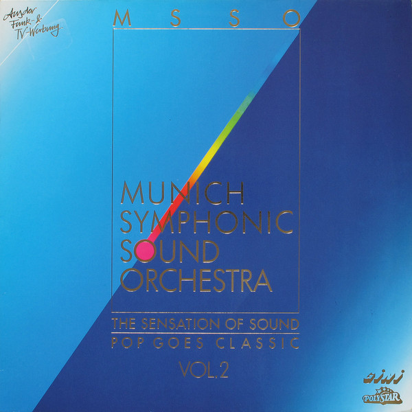 Munich Symphonic Sound Orchestra The Sensation Of Sound Pop Goes Classic 2 LP/1989/Pop/Germany/Nm