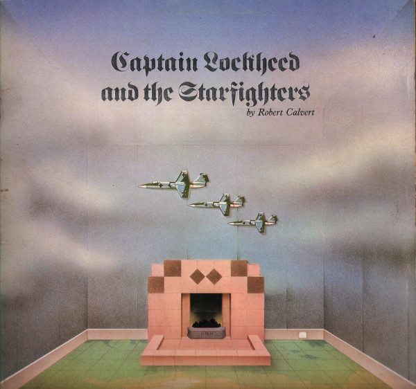 Robert Calvert Captain Lockheed And The Starfighters LP/1974/Prog Rock/UK/Nm